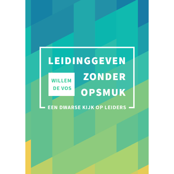 Leidinggeven zonder opsmuk (Paperback) bij Singel 344