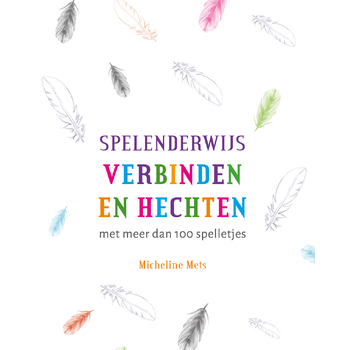 Spelenderwijs verbinden en hechten (Paperback) bij Singel 344
