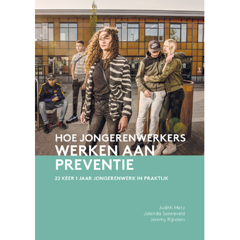 Hoe jongerenwerkers werken aan preventie (Paperback) bij Singel 344