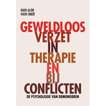 Geweldloos verzet in therapie en bij conflicten (Hardback) bij Singel 344