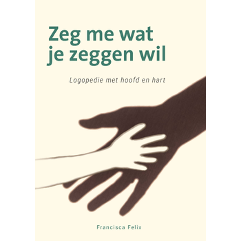 Zeg me wat je zeggen wil (Paperback) bij Singel 344