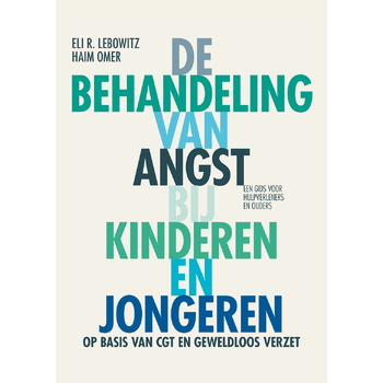 De behandeling van angst bij kinderen en jongeren (Paperback) bij Singel 344