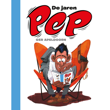 De jaren Pep - NIEUWE UITGAVE (Hardback) bij Singel 344