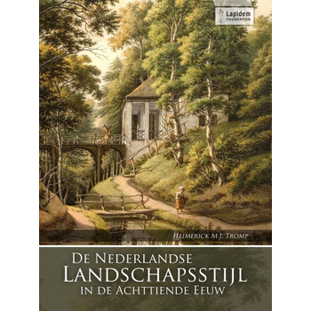 De Nederlandse landschapsstijl in de achttiende eeuw (Paperback) bij Singel 344