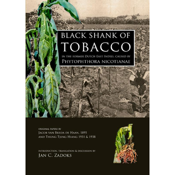 Black shank of tobacco in the former Dutch East Indies, caused by Phytophthora nicotianae (Digital (unspecified)) bij Singel 344