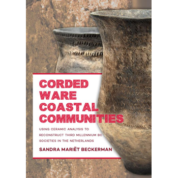 Corded ware coastal communities (Paperback) bij Singel 344