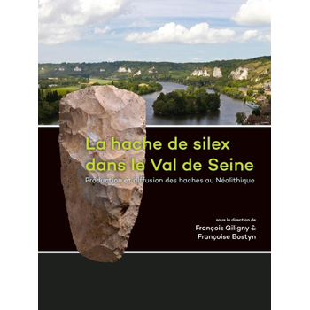 La hache de silex dans le Val de Seine (Paperback) bij Singel 344