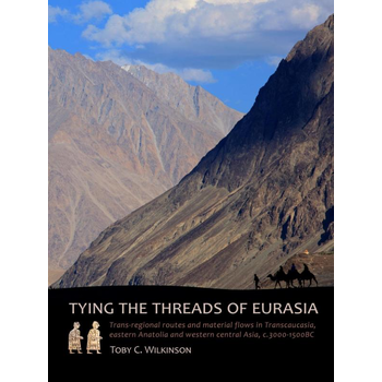 Tying the threads of Eurasia (Hardback) bij Singel 344