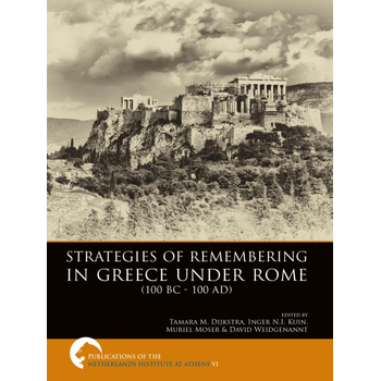 Strategies of remembering in greece under Rome 100 bc - 100 ad (Paperback) bij Singel 344