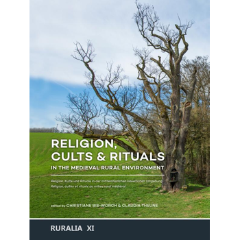 Religion, cults & rituals in the medieval rural environment (Hardback) bij Singel 344