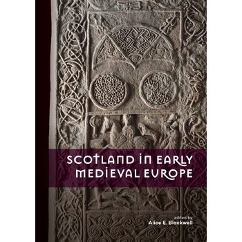 Scotland in Early Medieval Europe (Hardback) bij Singel 344