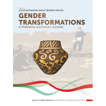 Gender Transformations in Prehistoric and Archaic Societies (Hardback) bij Singel 344