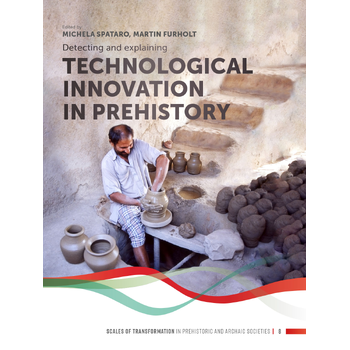 Detecting and explaining technological innovation in prehistory (Paperback) bij Singel 344