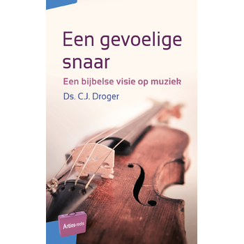 Een gevoelige snaar (Paperback) van C.J. Droger