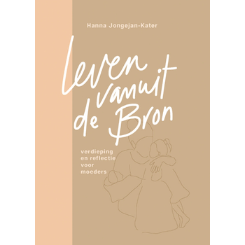 Leven vanuit de Bron (Hardback) bij Singel 344