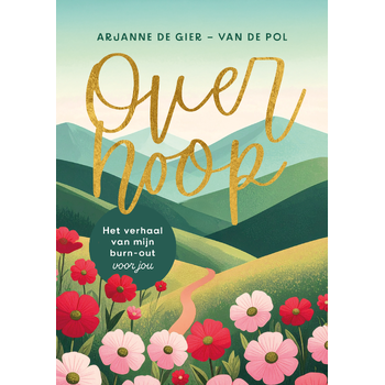 Over hoop (Paperback) van Arjanne De Gier-van de Pol