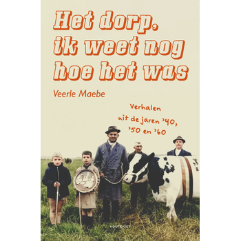 Het dorp, ik weet nog hoe het was (Paperback) bij Singel 344
