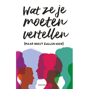 Wat ze je moeten vertellen (maar nooit zullen doen) (Paperback) bij Singel 344