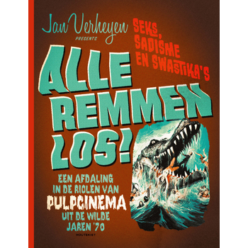 Alle remmen los! (Paperback) bij Singel 344