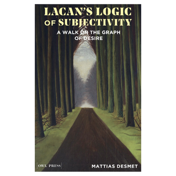 Lacan's Logic of Subjectivity (Paperback) bij Singel 344