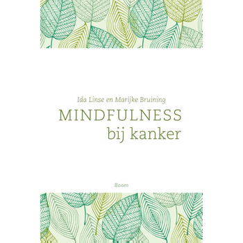 Mindfulness bij kanker (Paperback) van Ida Linse, Marijke Bruining