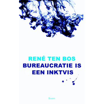 Bureaucratie is een inktvis (Paperback) bij Singel 344