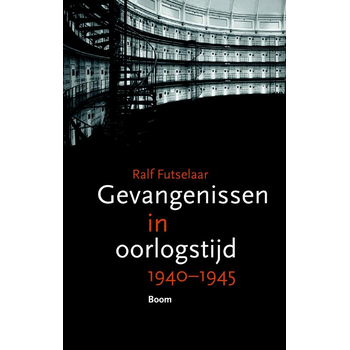 Gevangenissen in oorlogstijd 1940-1945 (Paperback) bij Singel 344
