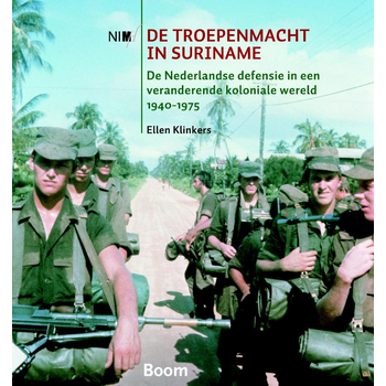 De troepenmacht in Suriname (Paperback) bij Singel 344