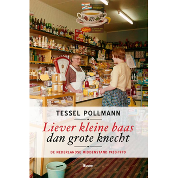 Liever kleine baas dan grote knecht (Paperback) bij Singel 344
