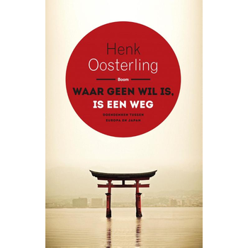 Waar geen wil is, is een weg (Paperback) bij Singel 344