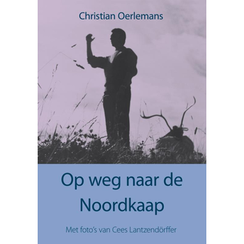 Op weg naar de Noordkaap (Paperback) bij Singel 344