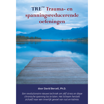 TRE Trauma- en spanningsreducerende oefeningen (Paperback) bij Singel 344