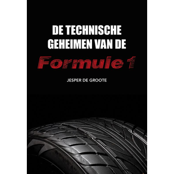 De technische geheimen van de Formule 1 (Paperback) bij Singel 344