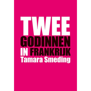 Twee godinnen in Frankrijk (Paperback) bij Singel 344