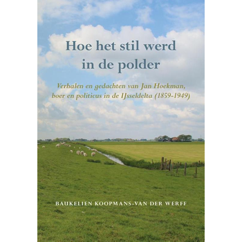 Hoe het stil werd in de polder (Paperback) bij Singel 344