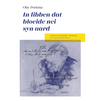 Obe Postma In libben dat bloeide nei syn aard (Paperback) bij Singel 344