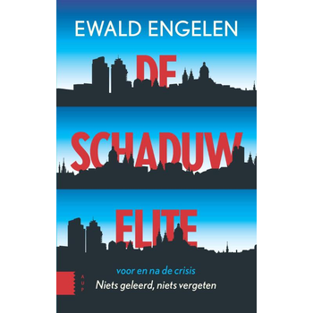 De schaduwelite voor en na de crisis (Paperback) bij Singel 344