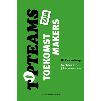 Topteams zijn toekomstmakers (Hardback) bij Singel 344