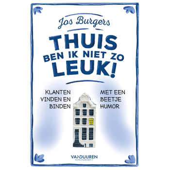 Thuis ben ik niet zo leuk! (Hardback) bij Singel 344