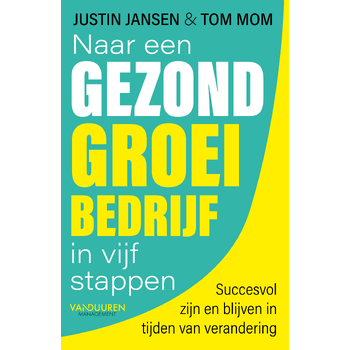 Naar een gezond groeibedrijf in vijf stappen (Paperback) bij Singel 344