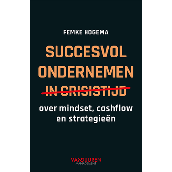 succesvol ondernemen in crisistijd (Paperback) bij Singel 344