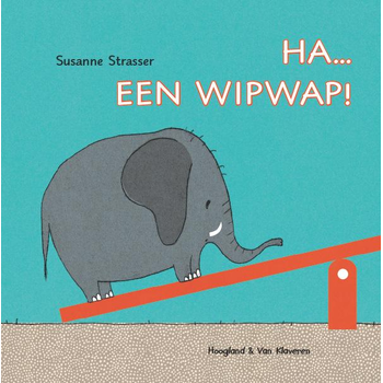 Ha... een wipwap! (Hardback) bij Singel 344
