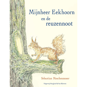 Mijnheer Eekhoorn en de reuzennoot (Hardback) bij Singel 344