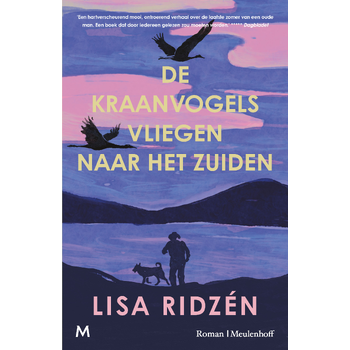 De kraanvogels vliegen naar het zuiden (Hardback) bij Singel 344