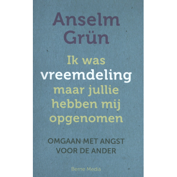 Ik was vreemdeling maar jullie hebben mij opgenomen (Paperback) bij Singel 344
