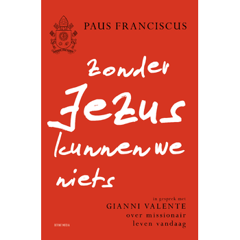 Zonder Jezus kunnen we niets (Paperback) bij Singel 344