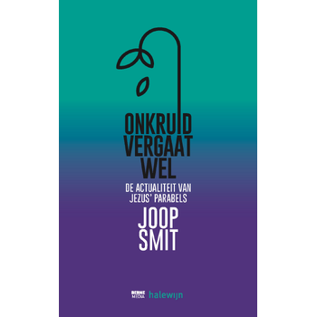 Onkruid vergaat wel (Paperback) bij Singel 344