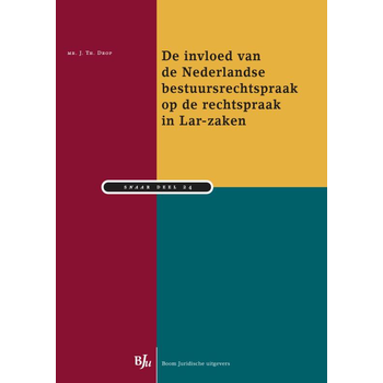 De invloed van de Nederlandse bestuursrechtspraak op de rechtspraak in Lar-zaken (Paperback) bij Singel 344