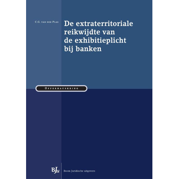 De extraterritoriale reikwijdte van de exhibitieplicht bij banken (Paperback) bij Singel 344