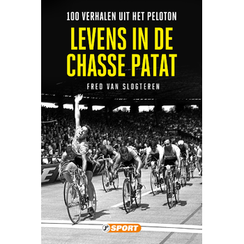 Levens in de chasse patat – 100 verhalen uit het peloton (Paperback) bij Singel 344
